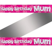 Happy Birthday Mum Holographic Foil Banner