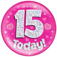 Pink 15th Birthday Holographic Jumbo Badge