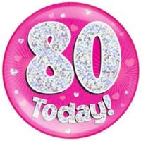 Pink 80th Birthday Holographic Jumbo Badge