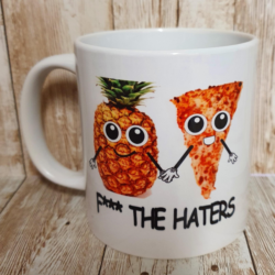 F**k The Haters Mug (11oz)